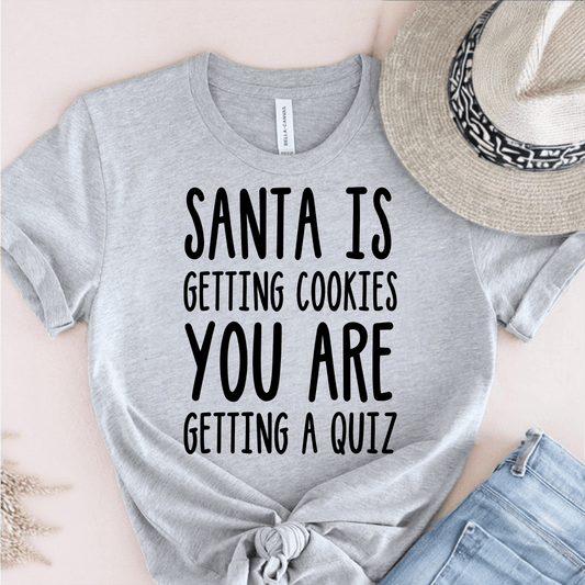 T-Shirt Grey / S Santa’s Getting Cookies T-Shirt