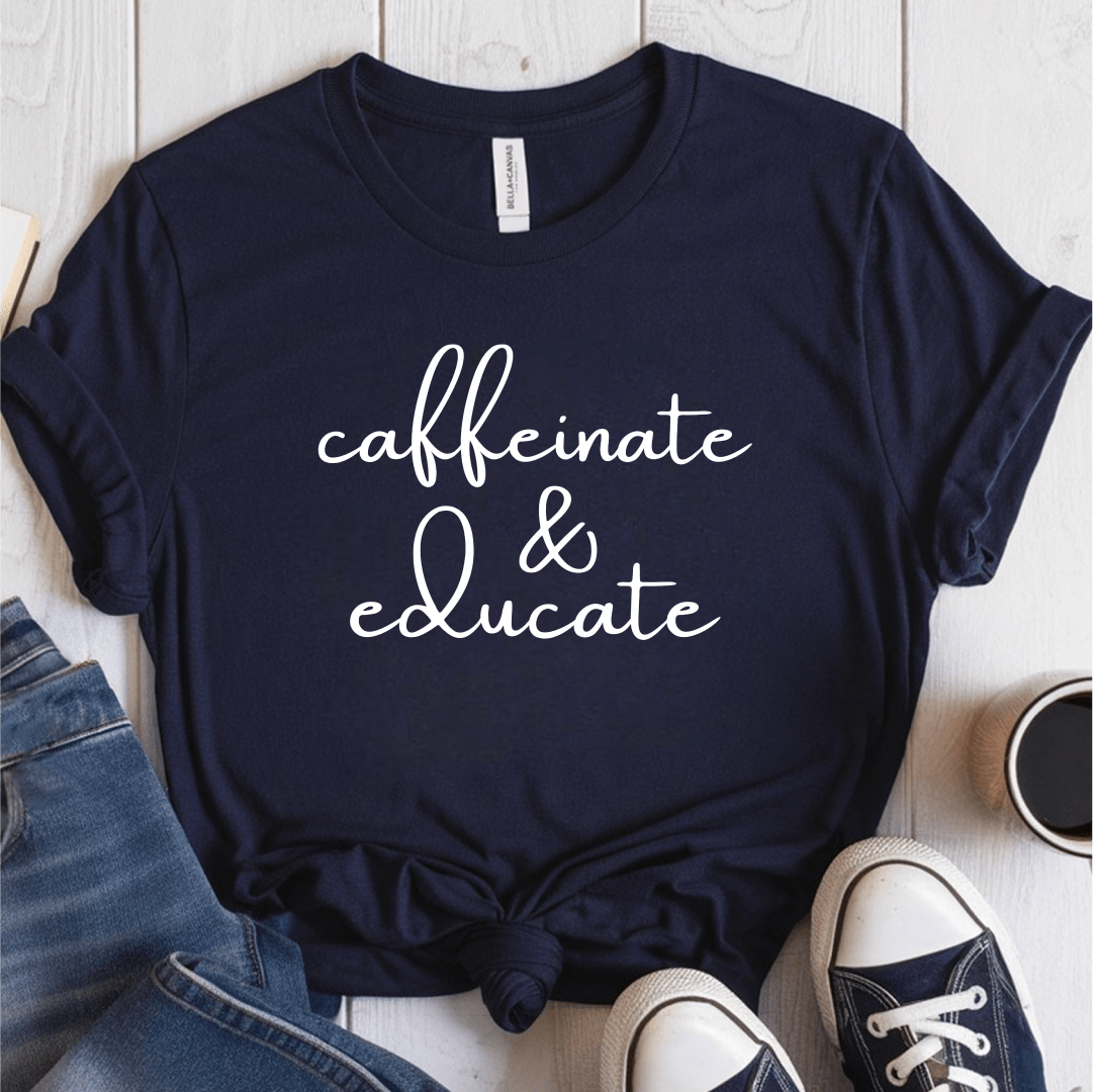 T-Shirt Navy / S Caffeinate & Educate T-Shirt