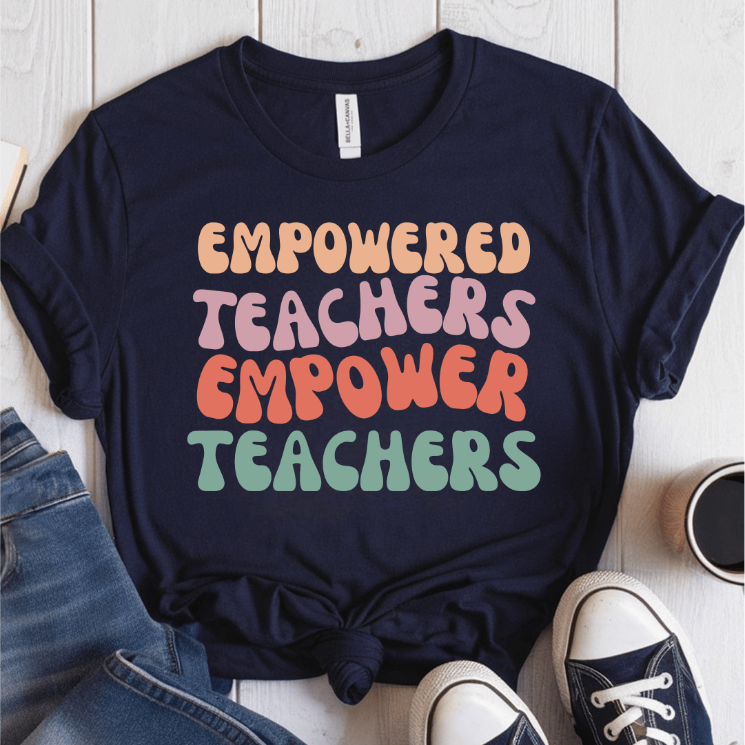 T-Shirt Navy / S Empowered Teachers Empower Teachers T-Shirt