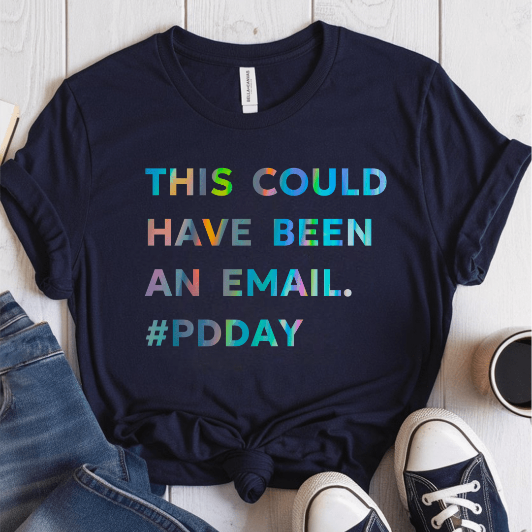 T-Shirt Navy / S This Could Have Been An Email #PDDay T-Shirt