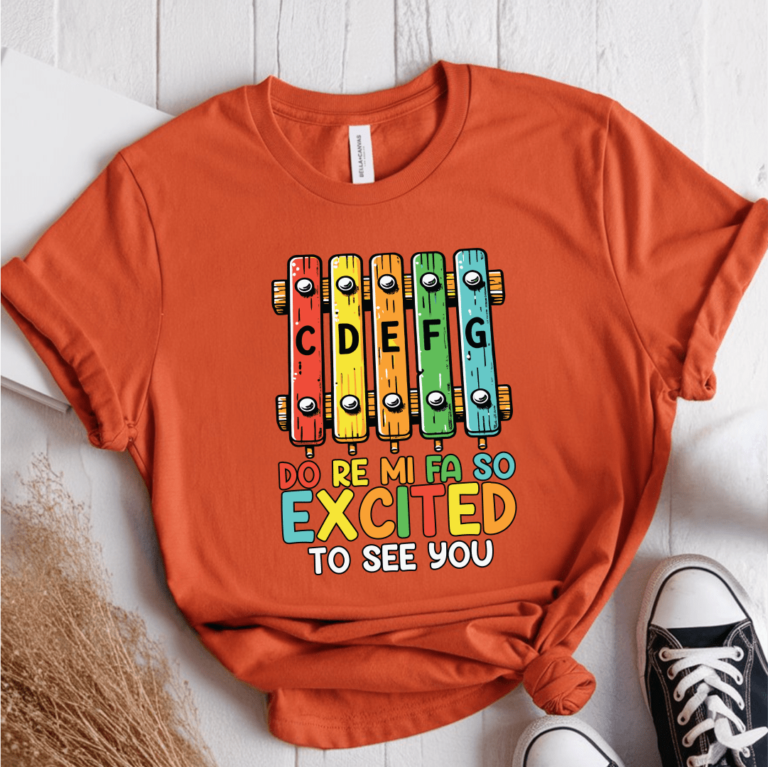 T-Shirt Orange / S Do Re Mi Fa So Excited to See You T-Shirt
