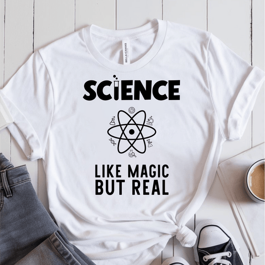 T-Shirt White / S Science Like Magic But Real T-Shirt