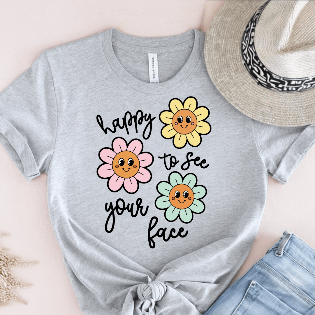T-Shirt Athletic Heather / S Happy To See Your Face Flowers T-Shirt