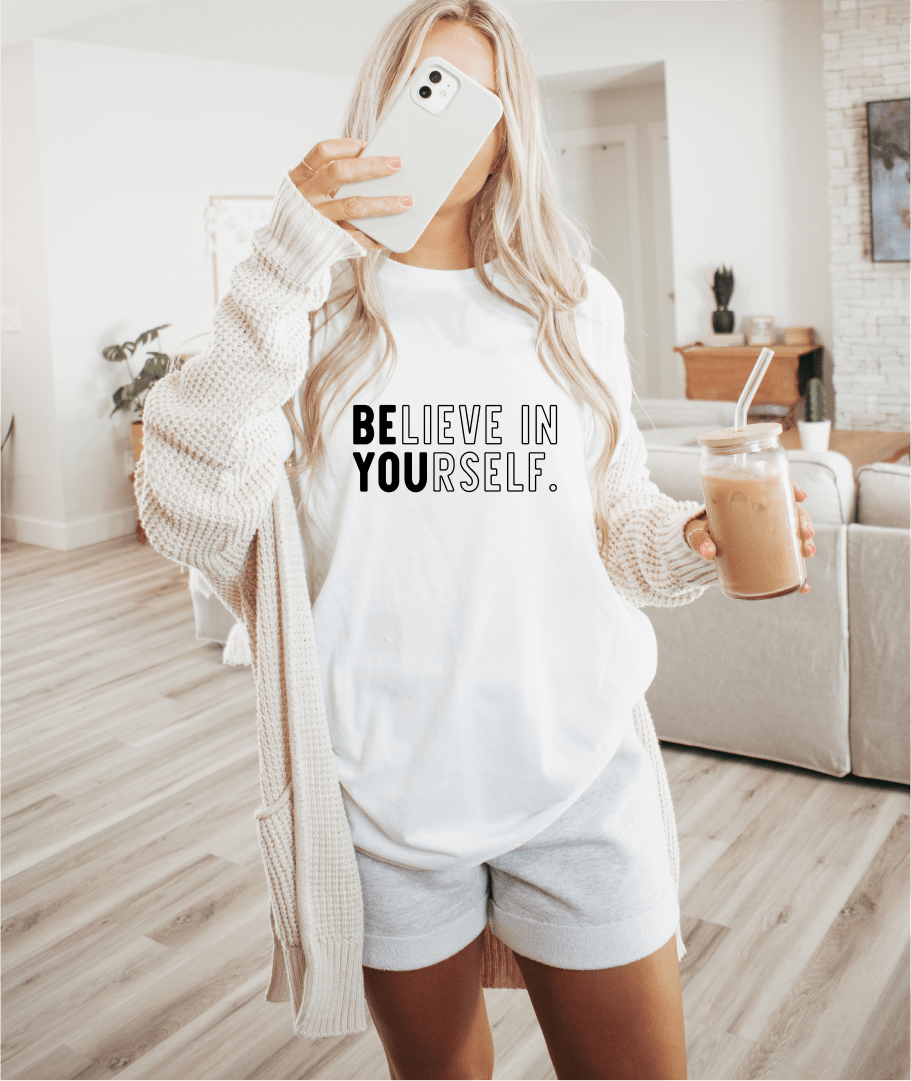 T-Shirt Believe In Yourself T-Shirt