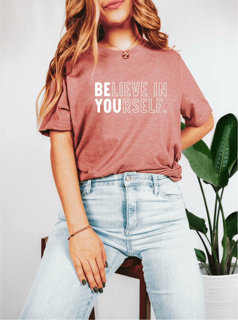 T-Shirt Believe In Yourself T-Shirt