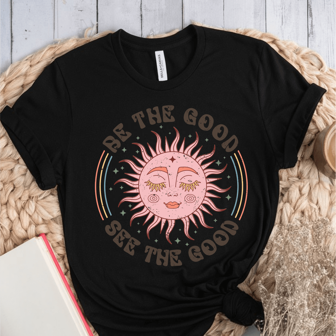 T-Shirt Black / S Be The Good See The Good T-Shirt