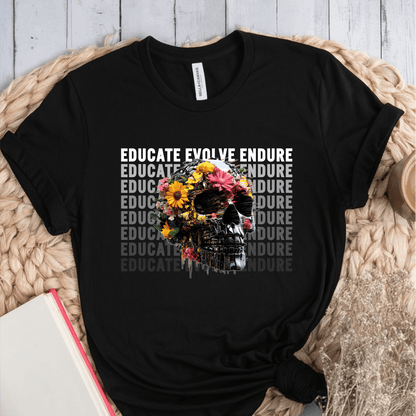 T-Shirt Black / S Educate Evolve Endure T-Shirt