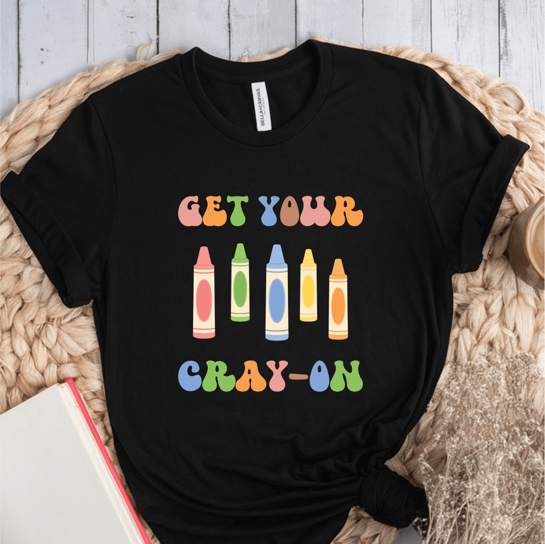 T-Shirt Black / S Get Your Cray-On T-Shirt