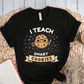T-Shirt Black / S I Teach Smart Cookies T-Shirt