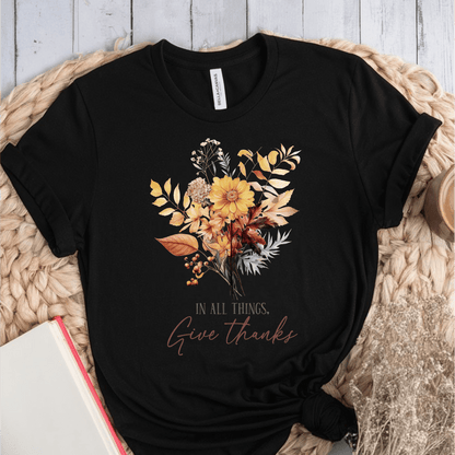 T-Shirt Black / S In All Things Give Thanks T-Shirt