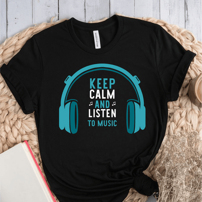 T-Shirt Black / S Keep Calm And Listen To Music T-Shirt