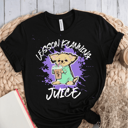 T-Shirt Black / S Lesson Planning Juice T-Shirt