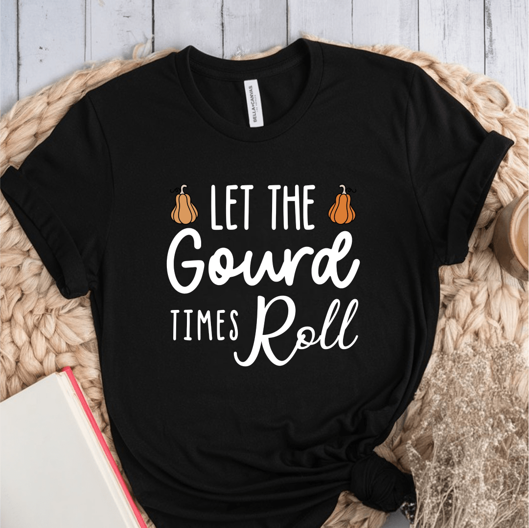 T-Shirt Black / S Let The Gourd Times Roll T-Shirt