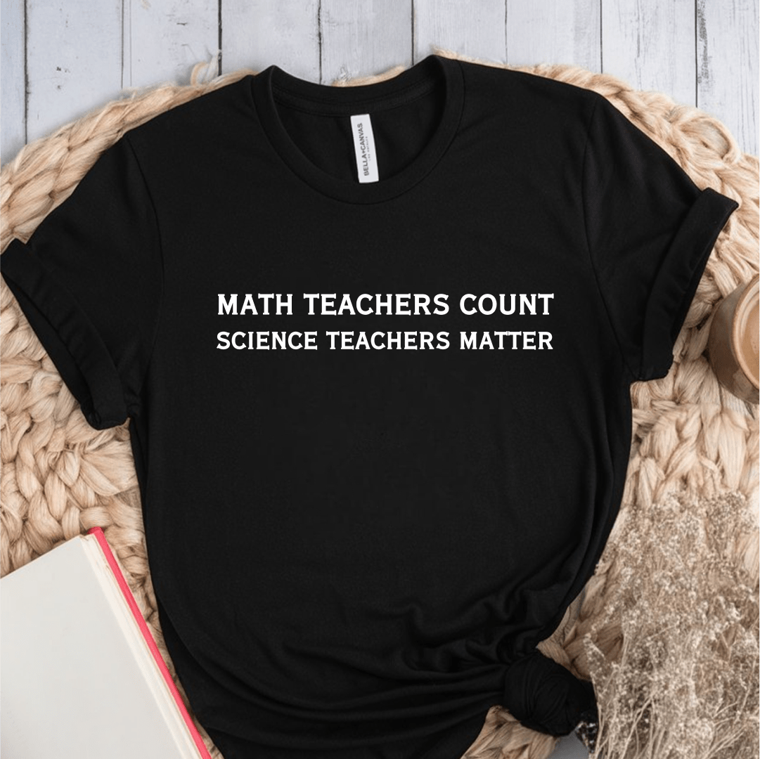 T-Shirt Black / S Math Teachers Count T-Shirt