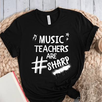 T-Shirt Black / S Music Teachers Are Sharp T-Shirt