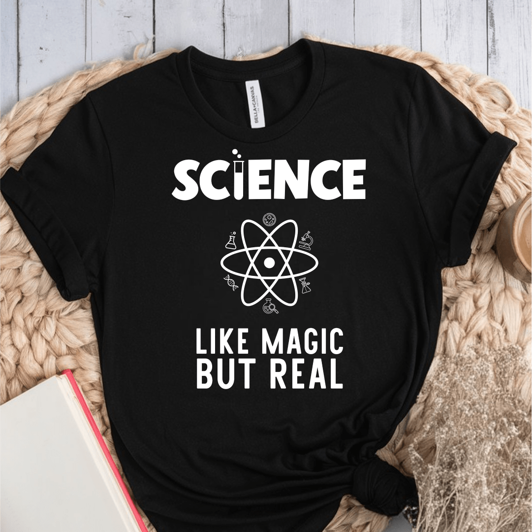 T-Shirt Black / S Science Like Magic But Real T-Shirt