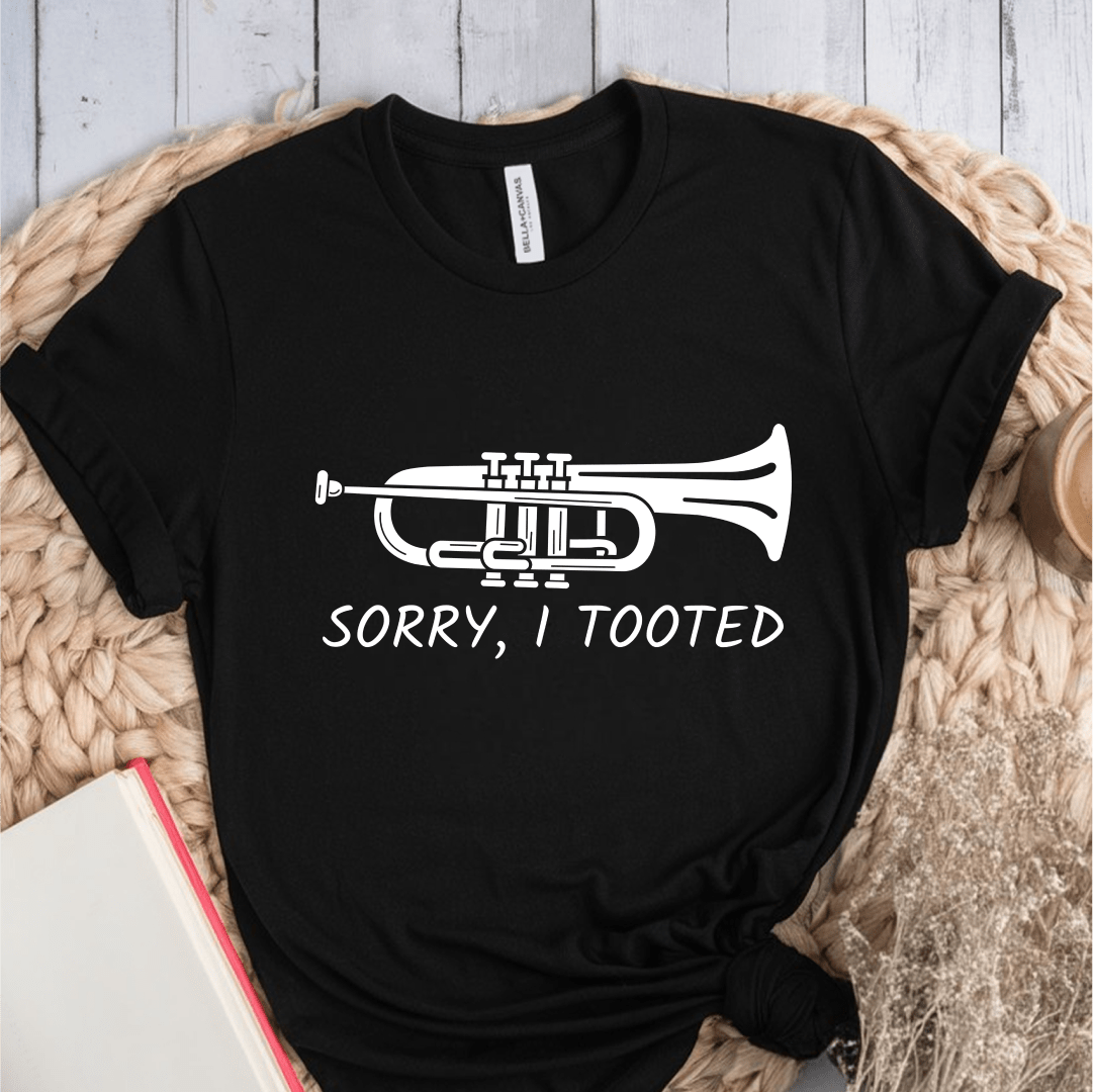 T-Shirt Black / S Sorry I Tooted T-Shirt