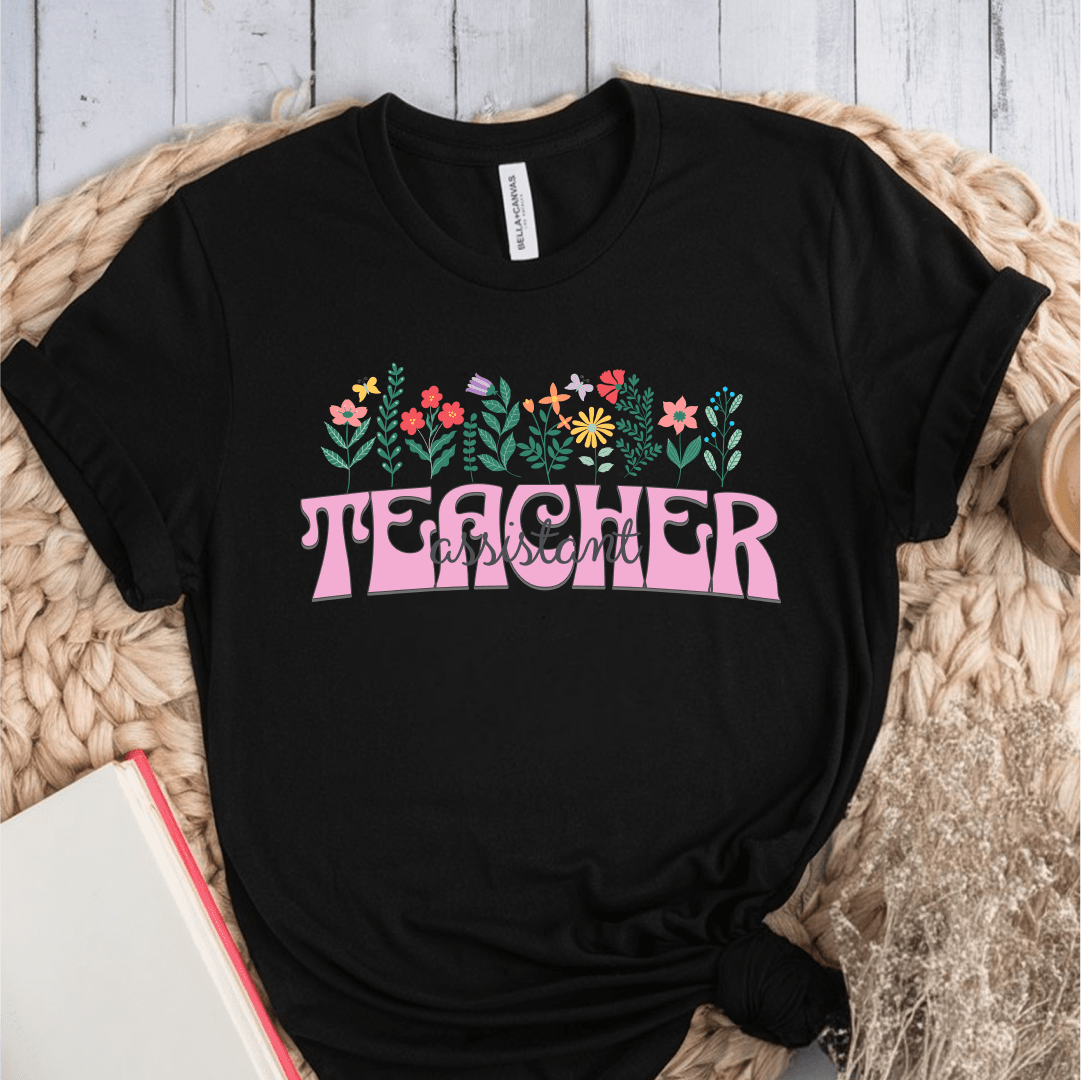 T-Shirt Black / S Teacher Assistant Flowers T-Shirt