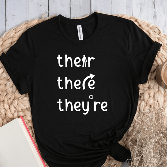 T-Shirt Black / S Their There They're T-Shirt