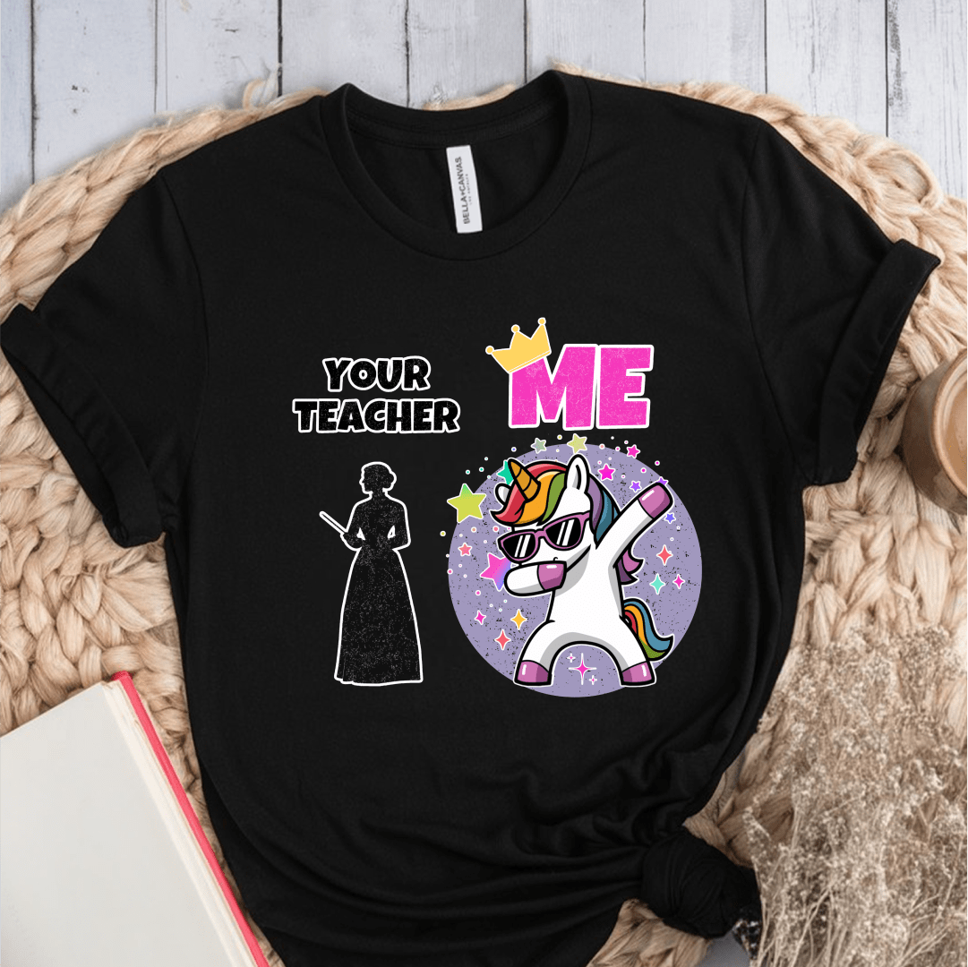 T-Shirt Black / S Your Teacher Vs Me T-Shirt