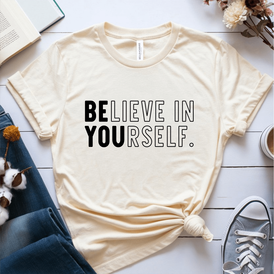 T-Shirt Cream / S Believe In Yourself T-Shirt