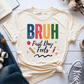 T-Shirt Cream / S Bruh First Day Feels T-Shirt