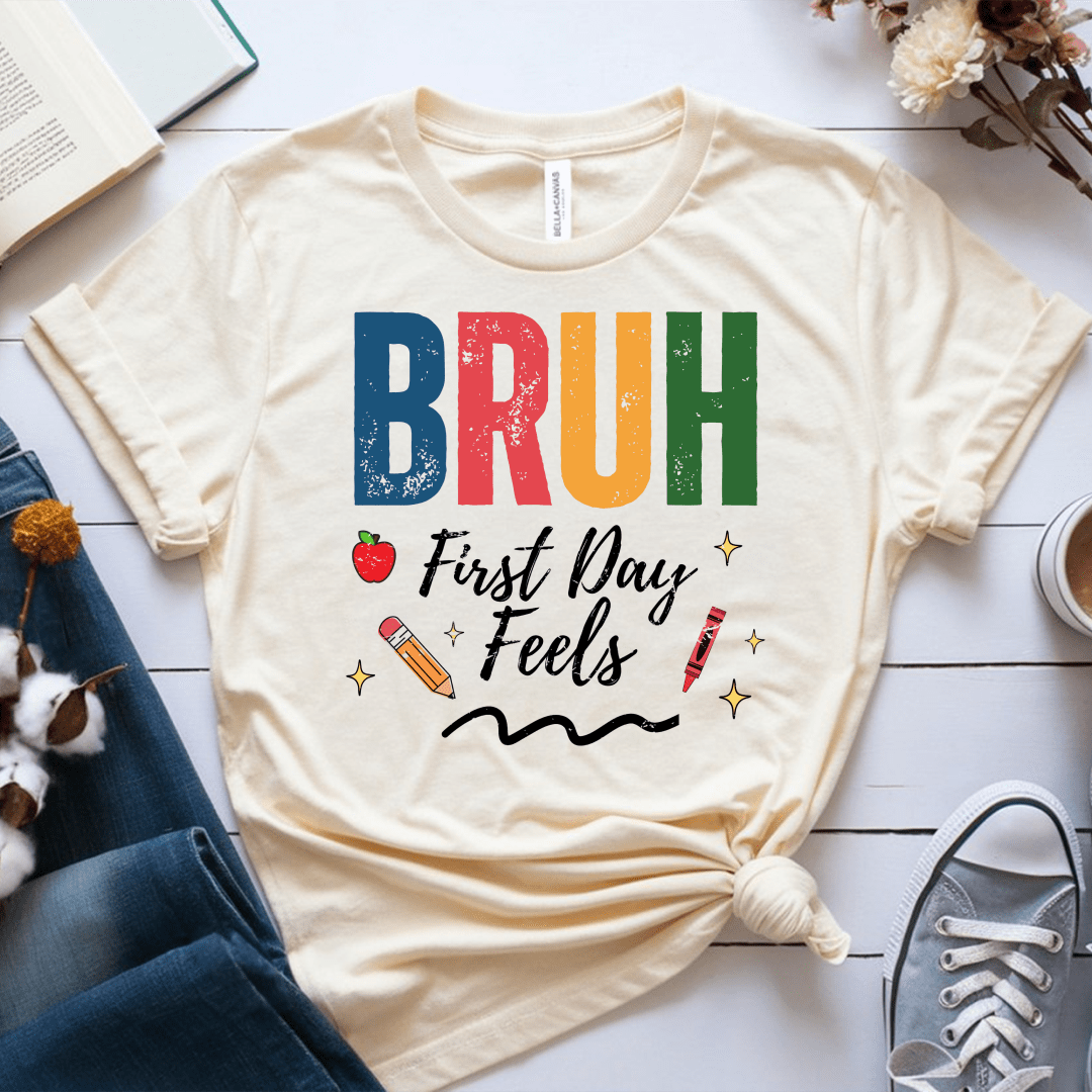 T-Shirt Cream / S Bruh First Day Feels T-Shirt