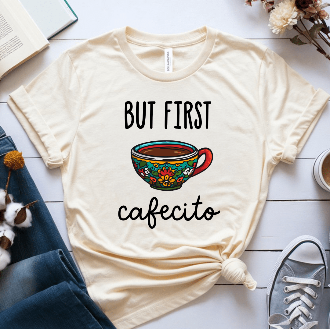 T-Shirt Cream / S But First Cafecito T-Shirt