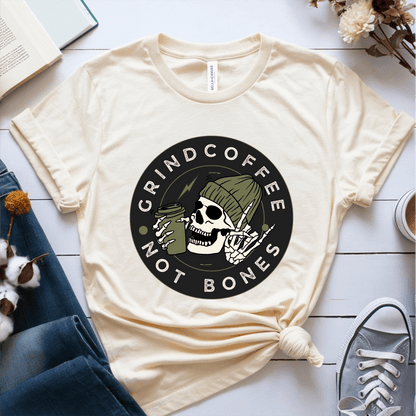 T-Shirt Cream / S Grind Coffee Not Bones T-Shirt