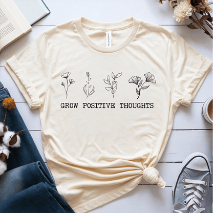 T-Shirt Cream / S Grow Positive Thoughts T-Shirt