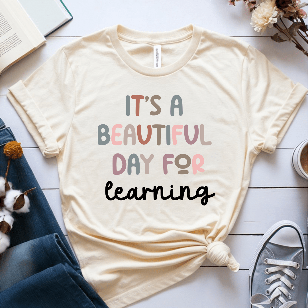 T-Shirt Cream / S It's A Beautiful Day For Learning T-Shirt