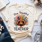 T-Shirt Cream / S One Thankful Teacher Pencil Turkey T-Shirt