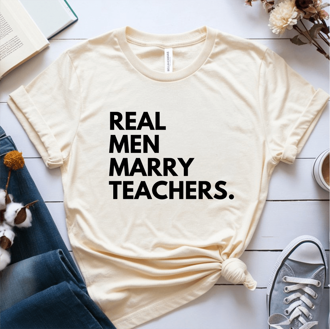 T-Shirt Cream / S Real Men Marry Teachers T-Shirt