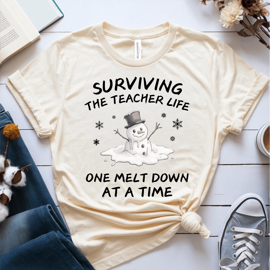 T-Shirt Cream / S Surviving The Teacher Life One Meltdown At A Time T-Shirt