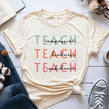 T-Shirt Cream / S Teach Compassion Kindness Confidence T-Shirt