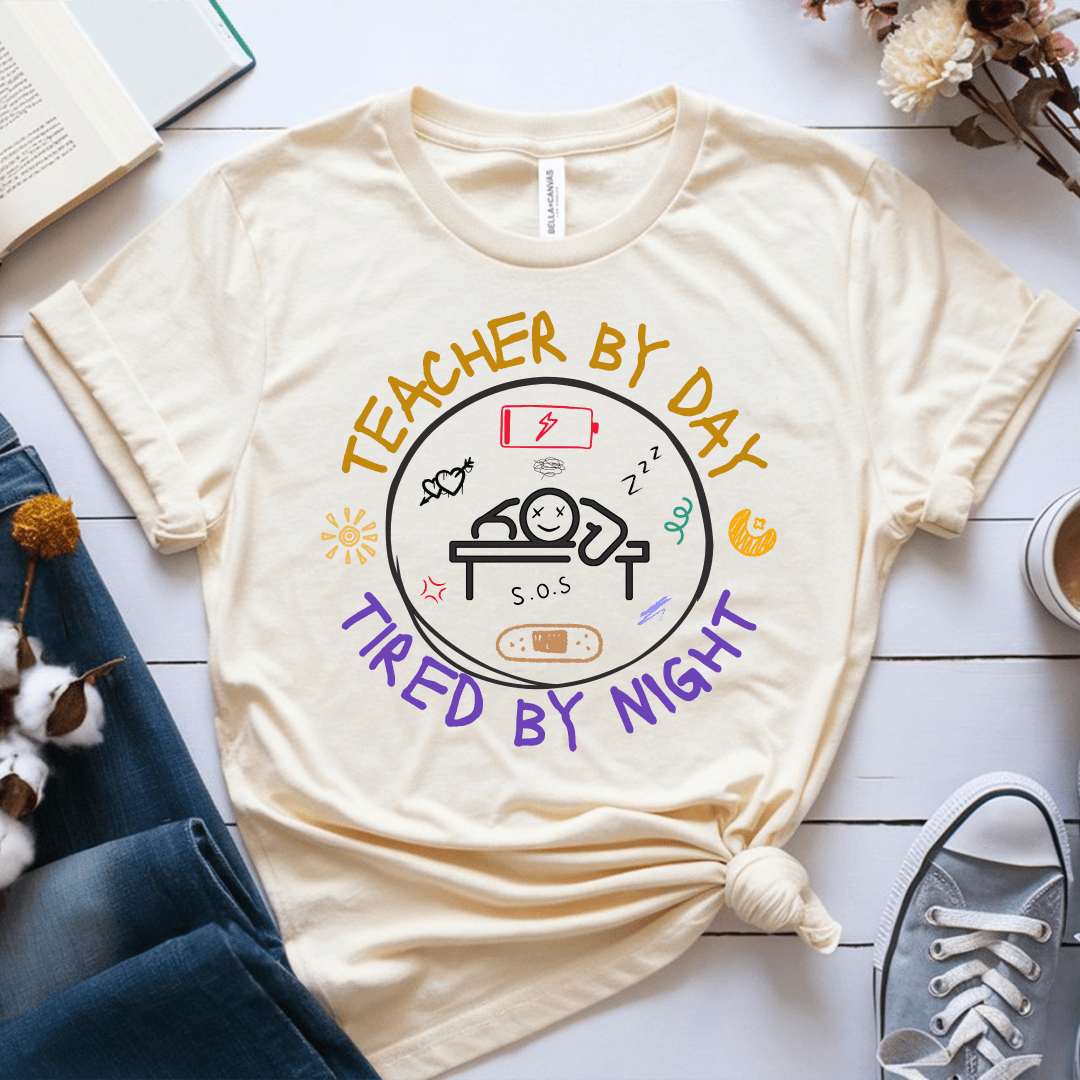 T-Shirt Cream / S Teacher By Day Tired By Night T-Shirt