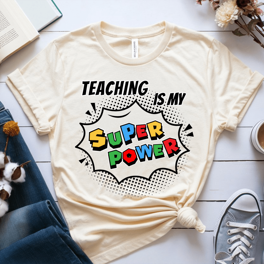 T-Shirt Cream / S Teaching Is My Superpower T-Shirt