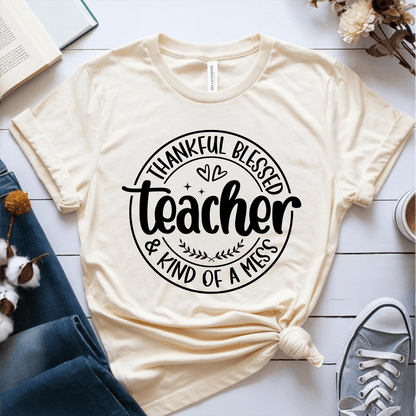 T-Shirt Cream / S Thankful Blessed & Kind Of A Mess Teacher Circle Design T-Shirt