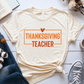 T-Shirt Cream / S Thanksgiving Teacher T-Shirt