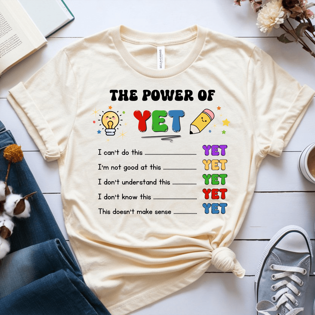 T-Shirt Cream / S The Power Of Yet T-Shirt