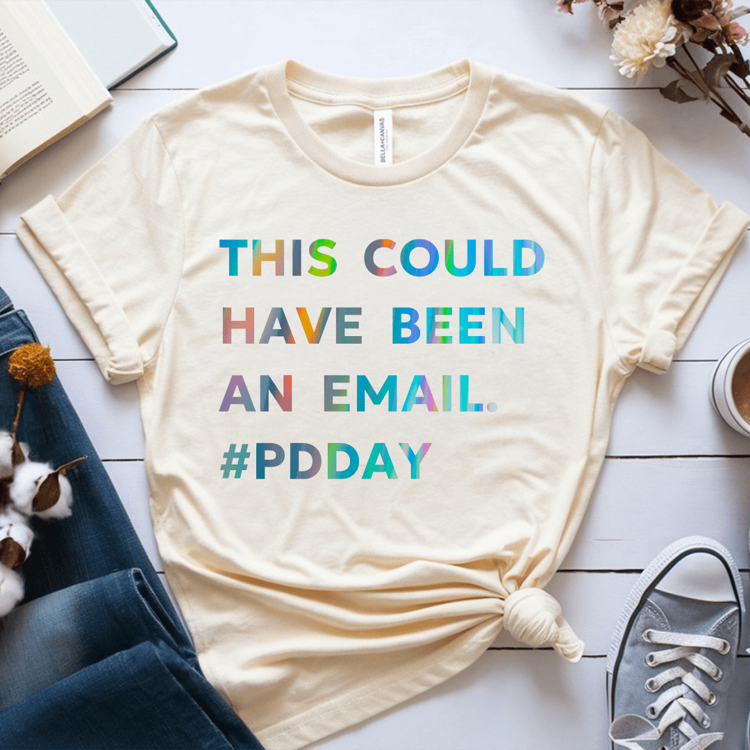 T-Shirt Cream / S This Could Have Been An Email #PDDay T-Shirt