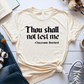 T-Shirt Cream / S Thou Shall Not Test Me T-Shirt