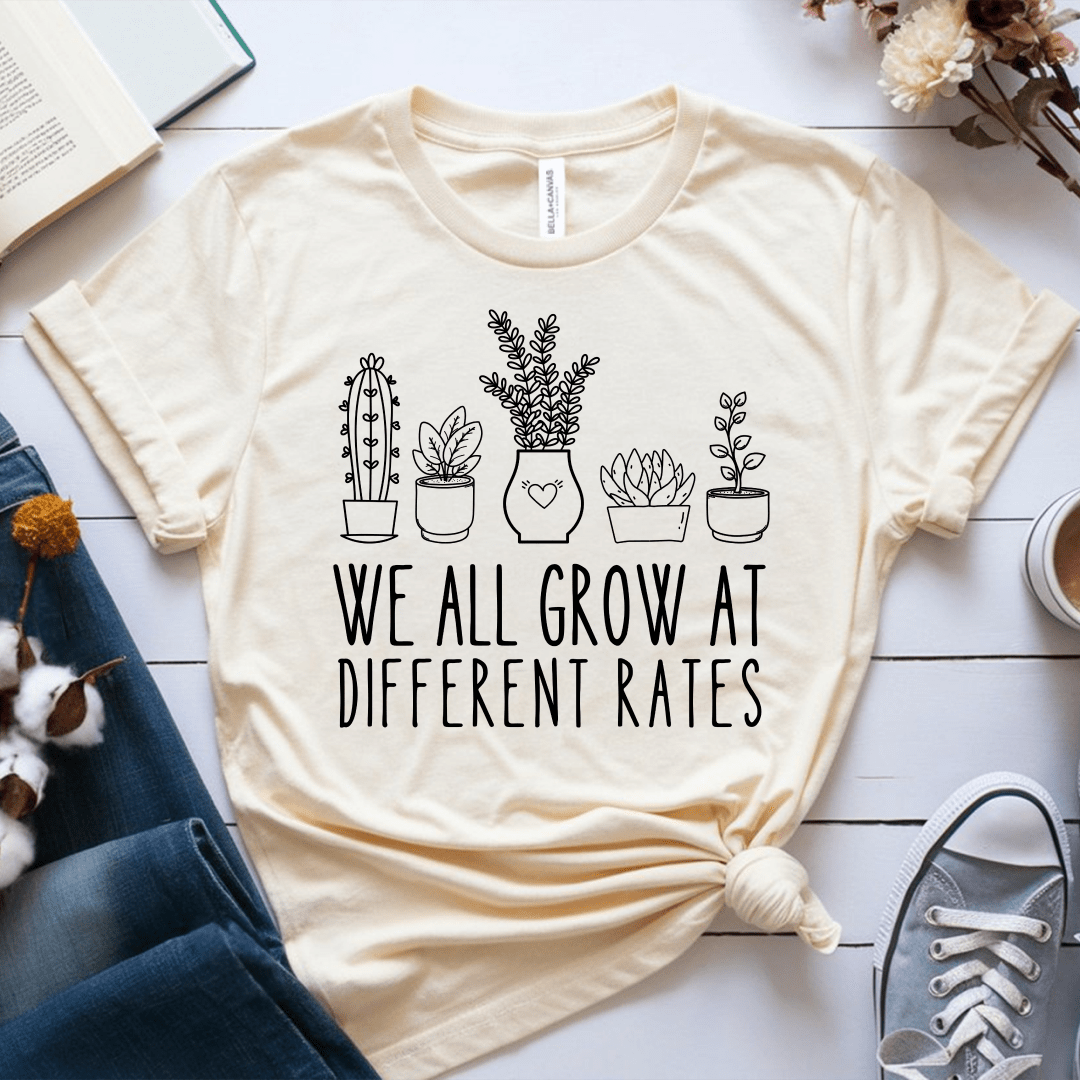 T-Shirt Cream / S We All Grow At Different Rates T-Shirt