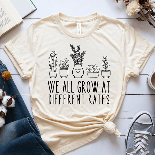 T-Shirt Cream / S We All Grow At Different Rates T-Shirt
