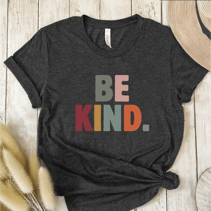 T-Shirt Dark Grey / S Be Kind T-Shirt