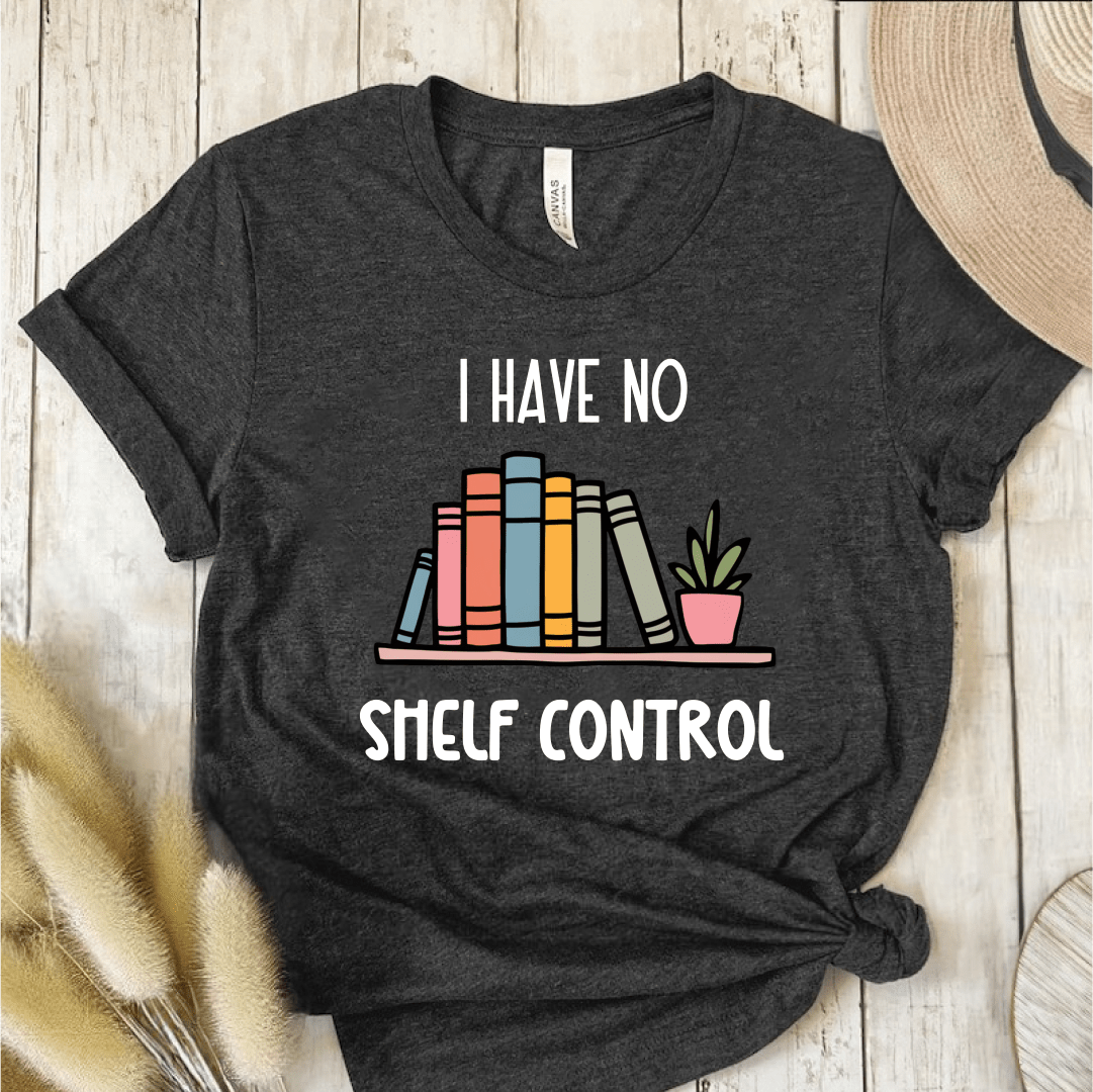 T-Shirt Dark Grey / S I Have No Shelf Control T-Shirt