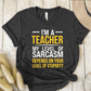 T-Shirt Dark Grey / S I'm A Teacher My Level Of Sarcasm Depends On Your Level of Stupidity T-Shirt