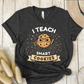 T-Shirt Dark Grey / S I Teach Smart Cookies T-Shirt