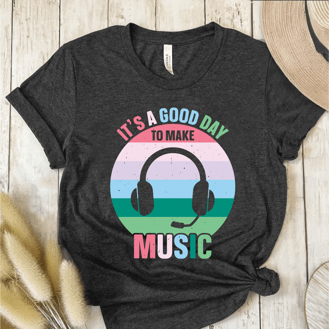 T-Shirt Dark Grey / S Its A Good Day To Make Music T-Shirt