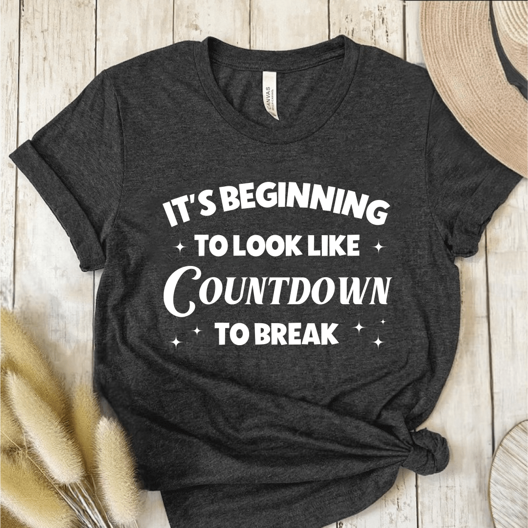 T-Shirt Dark Grey / S Its Beginning to Look Like Countdown to Break T-Shirt